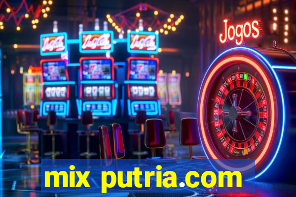 mix putria.com